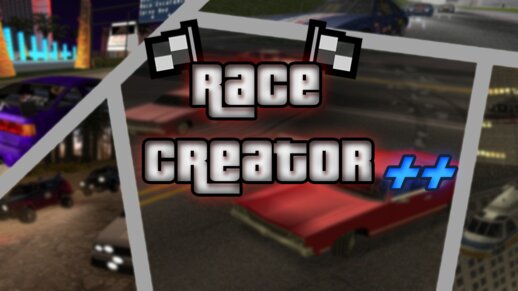 Race Creator++ [v1.6!]