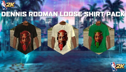 Dennis Rodman Loose Shirt Pack #1