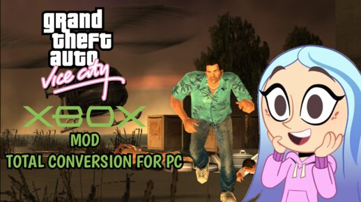 XBOX Total Conversion for GTA Vice City PC