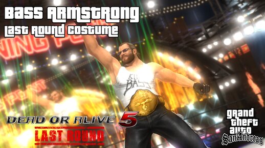 Dead Or Alive 5: Last Round - Bass Armstrong (New Costume)