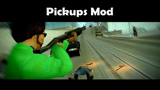 Pickups Mod v1.1 (Fix)