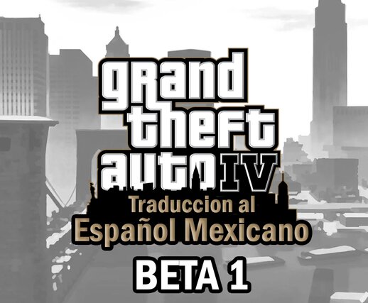 GTA 4 Traduccion al Español Mexicano