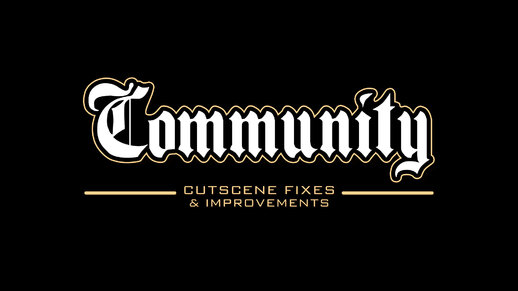 Community Cutscene Fixes & Improvements 