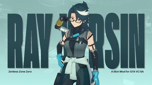 [Zenless Zone Zero] Ray Yersin