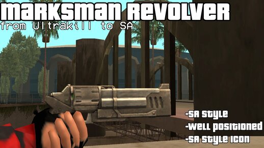 Marksman Revolver from Ultrakill to SA