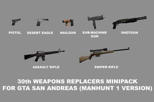 30th Weapons Replacers Minipack (Manhunt 1 Version)