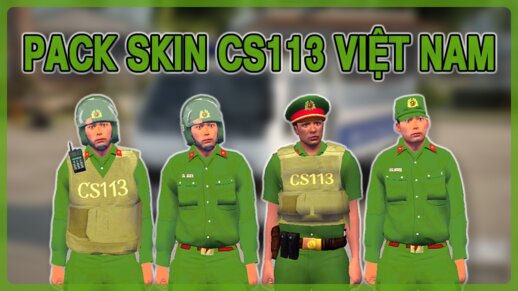 Vietnam 113 Police Skin Pack - Pack Skin Cảnh Sát 113 Việt Nam